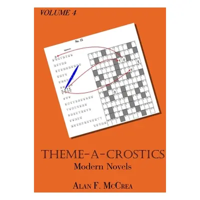 "Theme-A-Crostics: Modern Novels" - "" ("McCrea Alan F.")