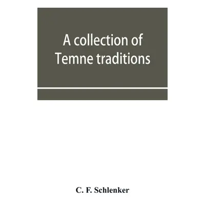 "A collection of Temne traditions, fables and proverbs, with an English translation; also some s