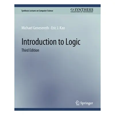 "Introduction to Logic, Third Edition" - "" ("Genesereth Michael")