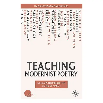 "Teaching Modernist Poetry" - "" ("Marsh N.")