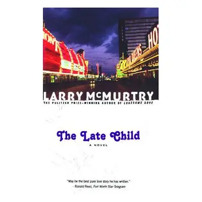 "The Late Child" - "" ("McMurtry Larry")