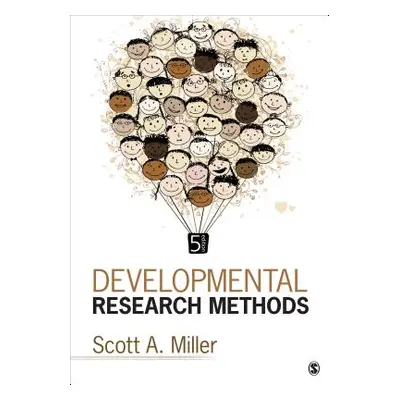 "Developmental Research Methods" - "" ("Miller Scott A.")