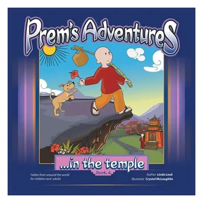 "Prem's Adventures: Book 4: ...in the Temple" - "" ("Look Linda")