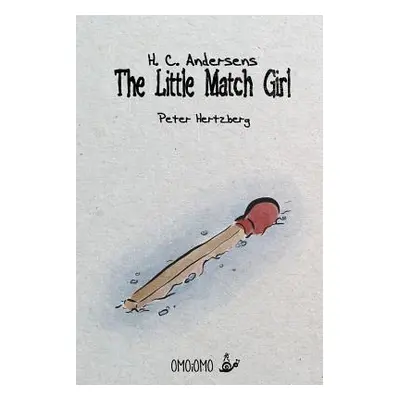 "The Little Match Girl" - "" ("Andersen Hc")