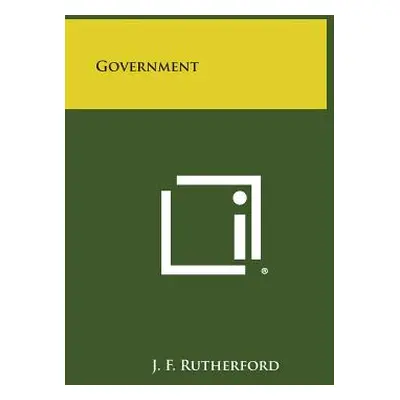 "Government" - "" ("Rutherford J. F.")