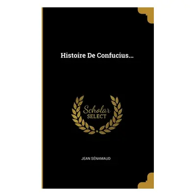 "Histoire De Confucius..." - "" ("Snamaud Jean")