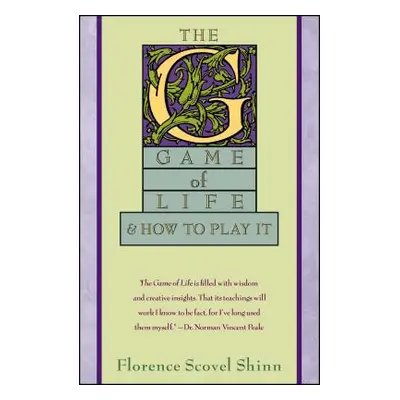 "The Game of Life" - "" ("Shinn Florence Scovel")