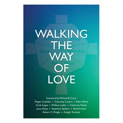 "Walking the Way of Love" - "" ("Cowart Courtney")