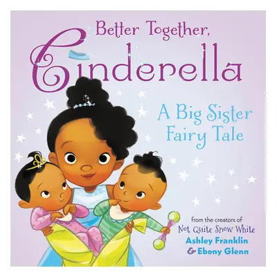 "Better Together, Cinderella" - "" ("Franklin Ashley")