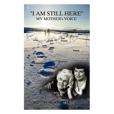 "I Am Still Here: My Mother's Voice" - "" ("Knopfler Clara")