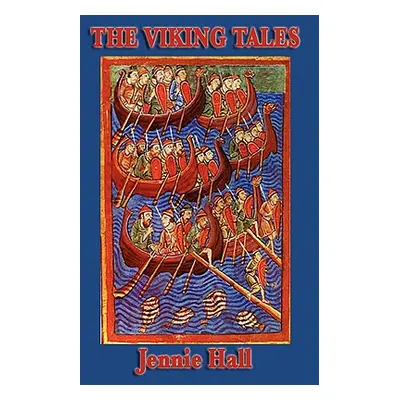 "The Viking Tales" - "" ("Hall Jennie")