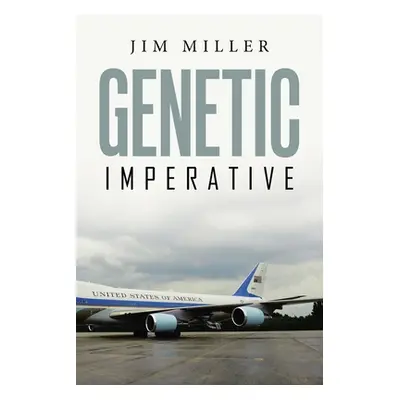 "Genetic Imperative" - "" ("Miller Jim")