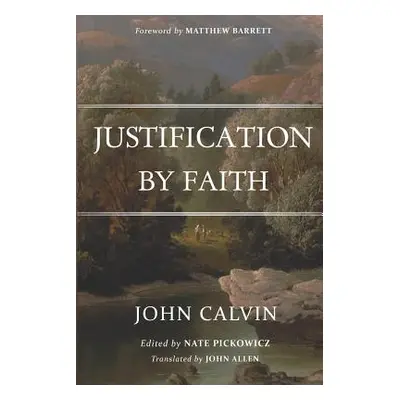 "Justification By Faith" - "" ("Pickowicz Nate")