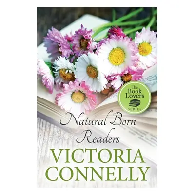 "Natural Born Readers" - "" ("Connelly Victoria")