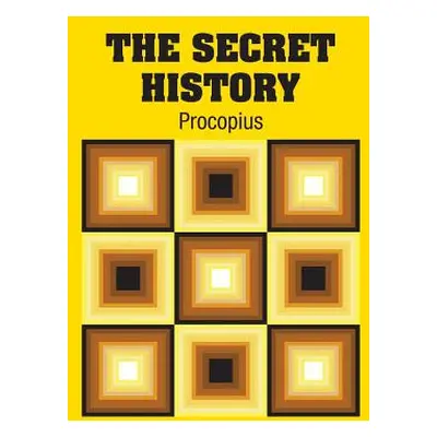 "The Secret History" - "" ("Procopius")