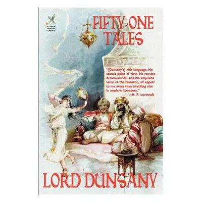 "Fifty-One Tales" - "" ("Dunsany Lord")