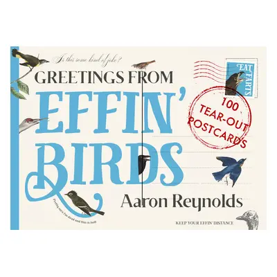 "Greetings from Effin Birds" - "" ("Reynolds Aaron")