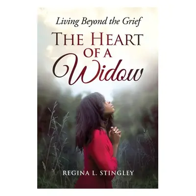 "The Heart of a Widow" - "" ("Stingley Regina")