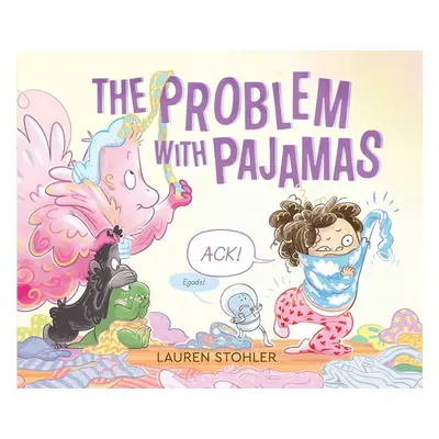 "The Problem with Pajamas" - "" ("Stohler Lauren")