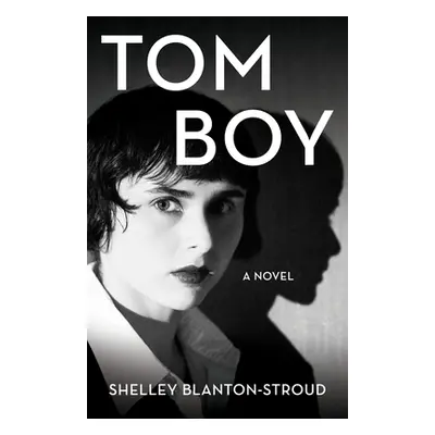 "Tomboy: A Jane Benjamin Novel" - "" ("Blanton-Stroud Shelley")