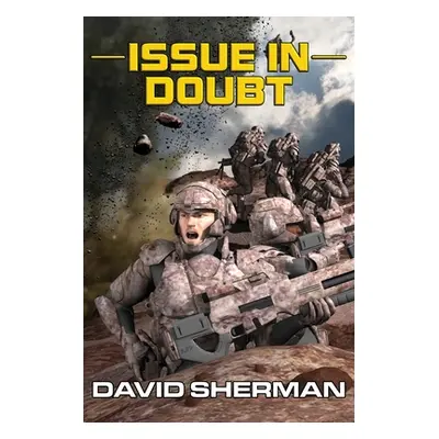 "Issue In Doubt" - "" ("Sherman David")