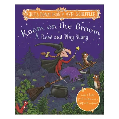 "Room on the Broom: A Read and Play Story" - "" ("Donaldson Julia")