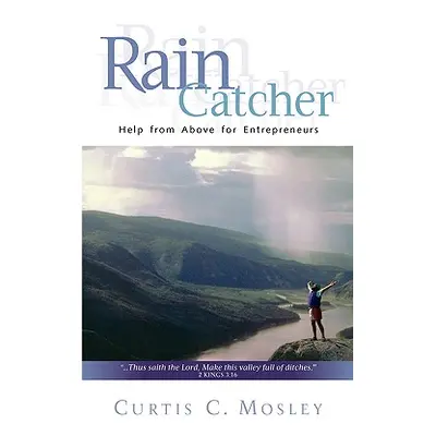 "RainCatcher" - "" ("Mosley Curtis C.")