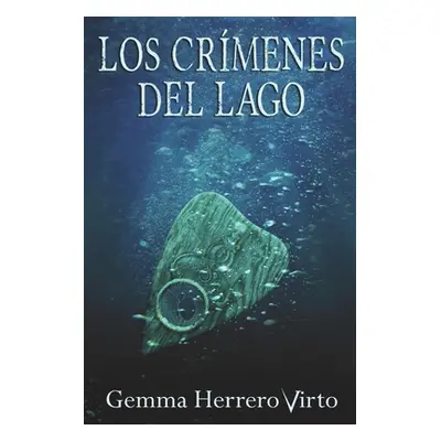 "Los crmenes del lago" - "" ("Herrero Virto Gemma")