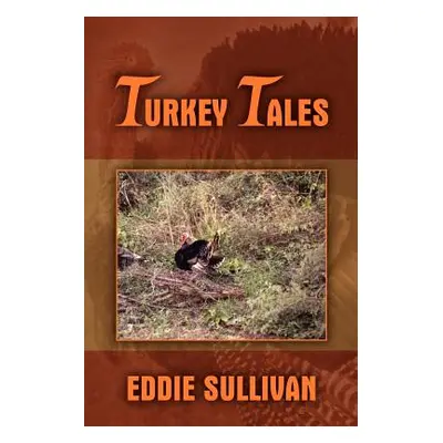 "Turkey Tales" - "" ("Sullivan Eddie")