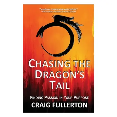 "Chasing the Dragon's Tail" - "" ("Fullerton Craig")