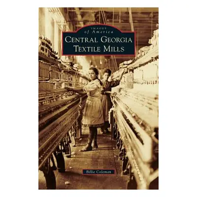 "Central Georgia Textile Mills" - "" ("Coleman Billie")