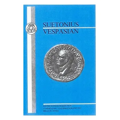 "Suetonius: Vespasian" - "" ("Suetonius")