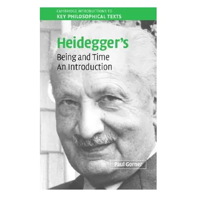 "Heidegger Being and Time" - "" ("Gorner Paul")