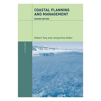 "Coastal Planning and Management" - "" ("Kay Robert")