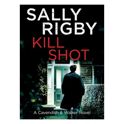 "Kill Shot" - "" ("Rigby Sally")