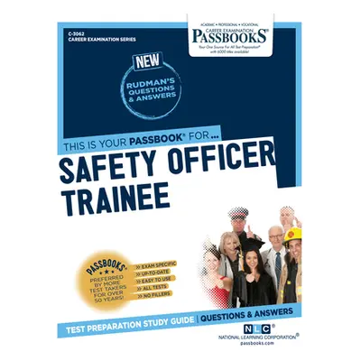 "Safety Officer Trainee (C-3062): Passbooks Study Guide Volume 3062" - "" ("National Learning Co