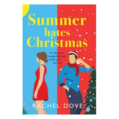 "Summer Hates Christmas" - "" ("Dove Rachel")