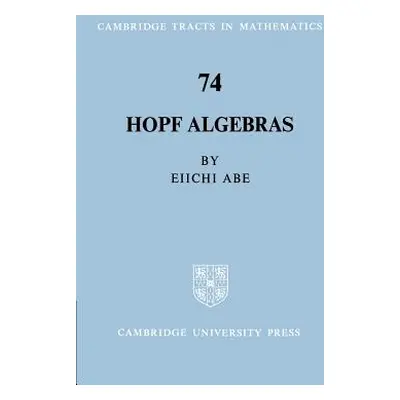 "Hopf Algebras" - "" ("Abe Eiichi")