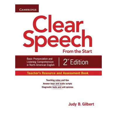 "Clear Speech from the Start Teacher's Resource and Assessment Book: Basic Pronunciation and Lis