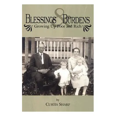 "Blessings and Burdens: Growing Up Poor and Rich" - "" ("Sharp Curtis")