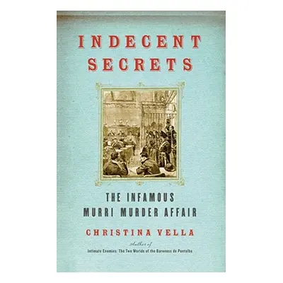 "Indecent Secrets: The Infamous Murri Murder Affair" - "" ("Vella Christina")