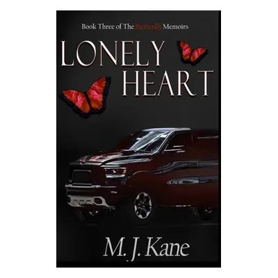 "Lonely Heart" - "" ("Kane M. J.")