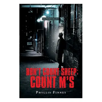 "Don't Count Sheep; Count M's" - "" ("Finney Phyllis")