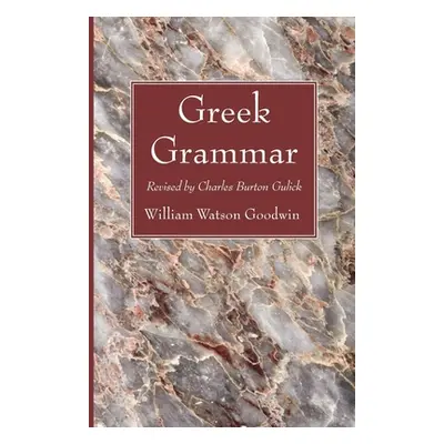 "Greek Grammar" - "" ("Goodwin William Watson")