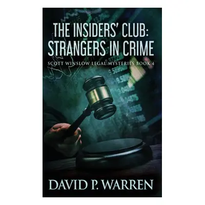 "The Insiders' Club: Strangers In Crime" - "" ("Warren David P.")