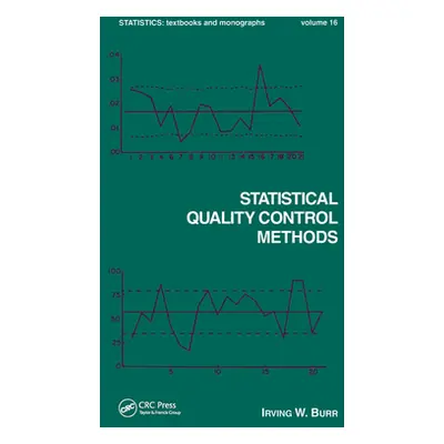 "Statistical Quality Control Methods" - "" ("Burr Irving W.")