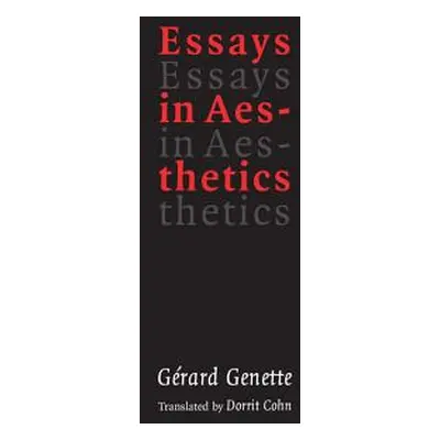 "Essays in Aesthetics" - "" ("Genette Gerard")