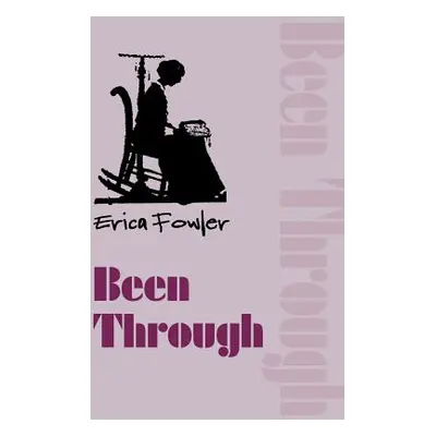 "Been Through" - "" ("Fowler Erica")