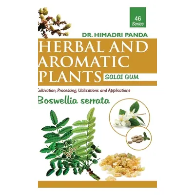 HERBAL AND AROMATIC PLANTS - 46. Boswellia serrata (Salai Gum) (Panda Himadri)