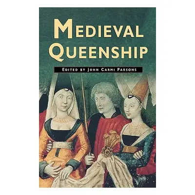 "Medieval Queenship" - "" ("Na Na")